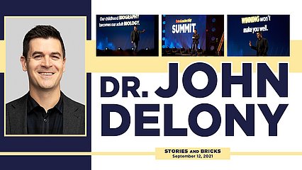 Dr. John Delony — Stories and Bricks
