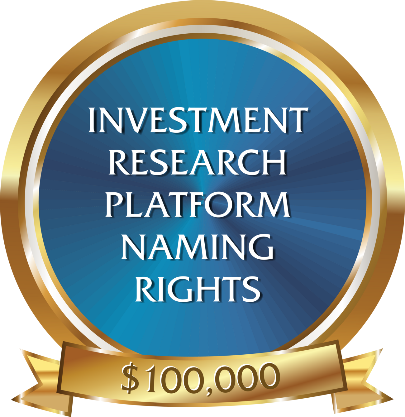 Gold and Blue badge with the words "investment research platform naming rights, $100,000"