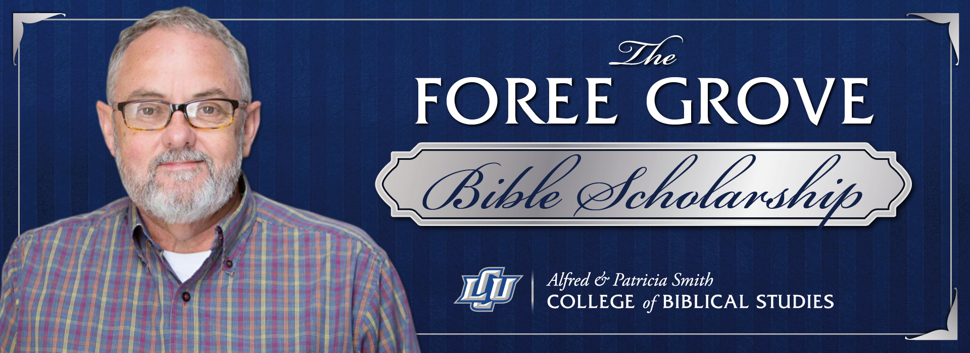 Dr. Foree Grove Bible Scholarship