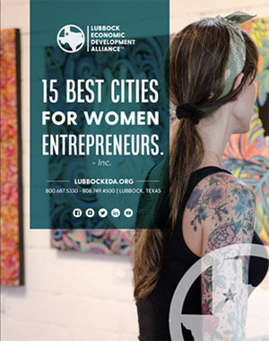 lubbock is one of 15 best cities for women entrepreneurs from lubbock economic development alliance by Inc
