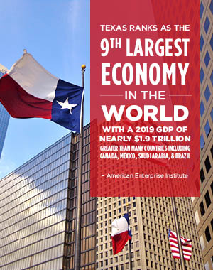 Texas ranks as the 9th Largest economy in the world with a 2019 GDP of nearly $1.9 trillion. Greater than many countries including canada, mexico, saudi arabia, and brazil by american enterprise institute